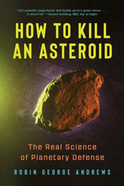 How To Kill An Asteroid By Andrews, Robin