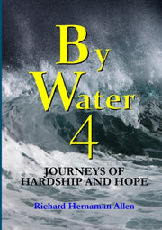 By Water 4: Journeys Of Hardship And Hop By Hernaman Allen, Rich
