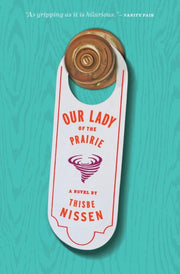 Our Lady Of The Prairie By Nissen, Thisbe
