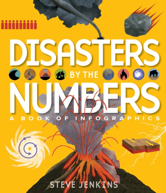 Disasters By The Numbers: A Book Of Infs By Jenkins, Steve