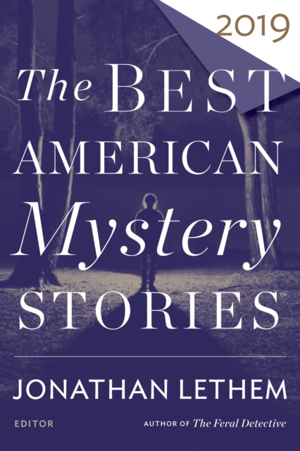 Best American Mystery Stories 2019 By Lethem, Jonathan