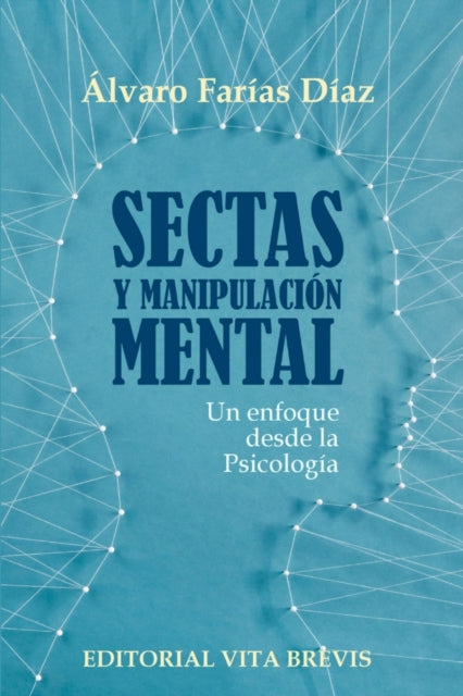 Sectas Y Manipulaci N Mental. Un Enfoque By Far As D Az,  Lvaro