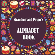 Grandma And Poppy's Alphabet Book
