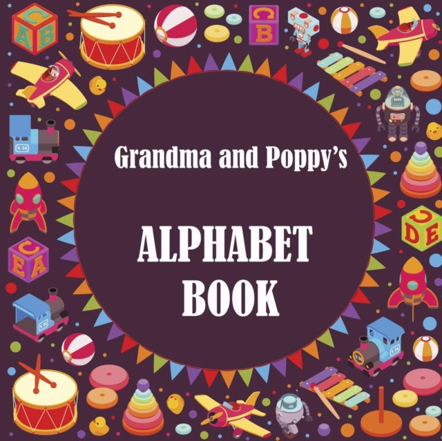 Grandma And Poppy's Alphabet Book