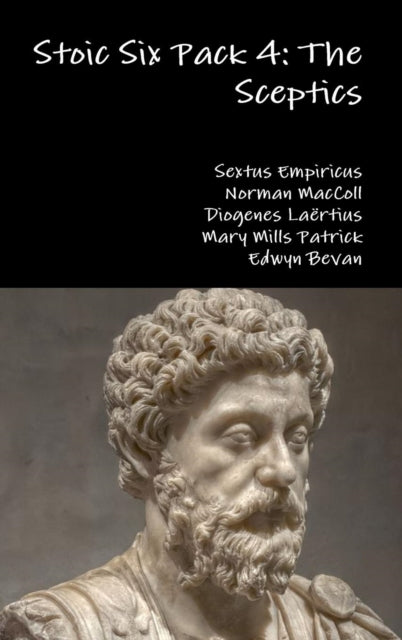 Stoic Six Pack 4: The Sceptics