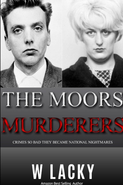 Serial Killers: Ian Brady   Myra Hindley