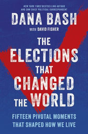 Elections That Changed Wor Hb By Bash  Dana