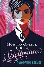 How To Grieve Like A Victorian