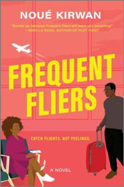Frequent Fliers By Kirwan Nou