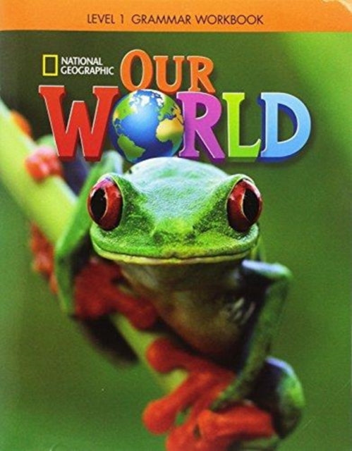 Our World Bre Grammar Workbook 1