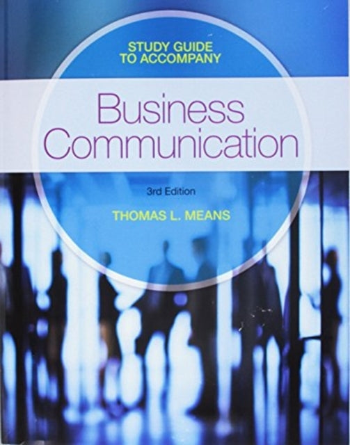 Study Guide For Means Business Communica By Means, Thomas