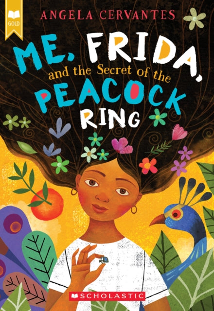 Me Frida & The Secret Of The Peacock Rin By Cervantes, Angela