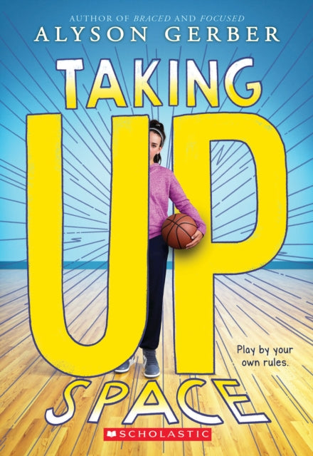 Taking Up Space By Gerber, Alyson