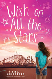 Wish On All The Stars By Schroeder, Lisa