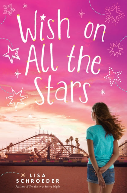 Wish On All The Stars By Schroeder, Lisa
