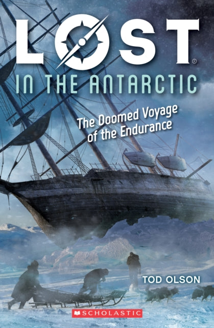 Lost In The Antarctic The Doomed Voyage By Olson, Tod
