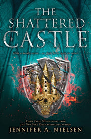 Shattered Castle The Ascendance Series B By Nielsen, Jennifer