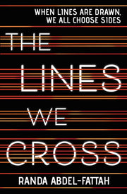 Lines We Cross By Abdel-fattah, Randa