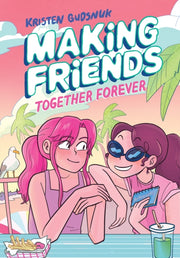 Making Friends Together Forever A Graphi By Gudsnuk, Kristen