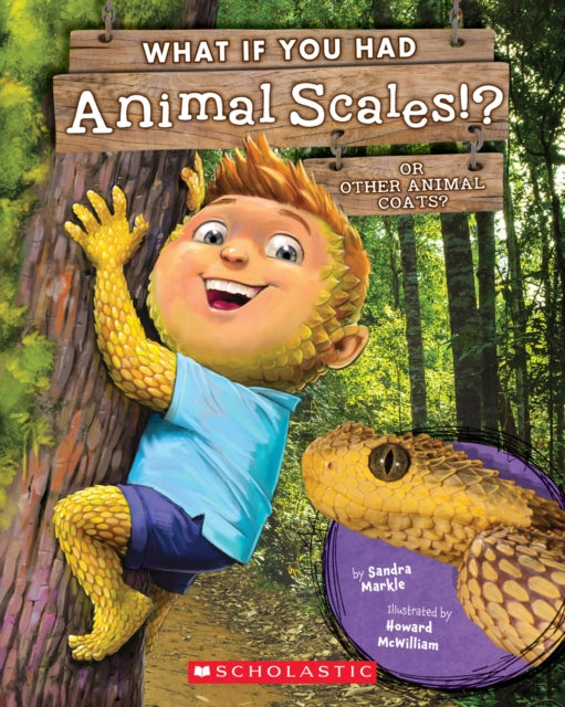 What If You Had Animal Scales By Markle, Sandra