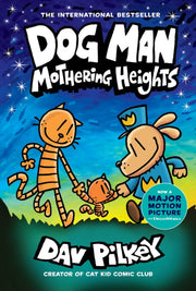 Dog Man 10 Mothering Heights By Pilkey, Dav