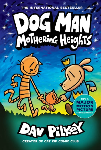 Dog Man 10 Mothering Heights By Pilkey, Dav