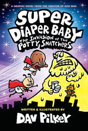 Super Diaper Baby Invasion Of The Potty By Pilkey, Dav