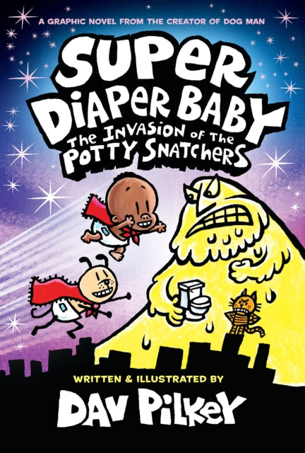 Super Diaper Baby Invasion Of The Potty By Pilkey, Dav