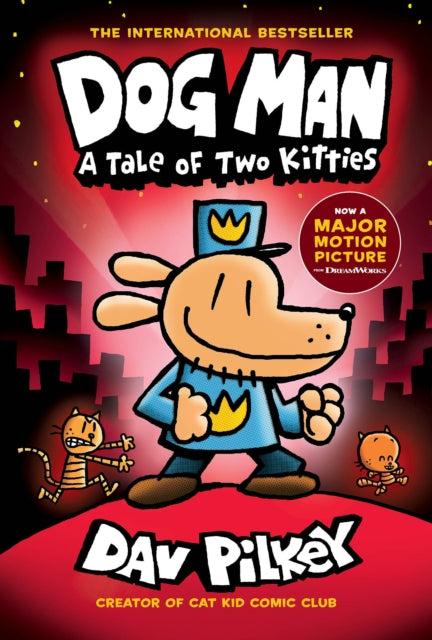 Dog Man A Tale Of Two Kitties By Pilkey, Dav