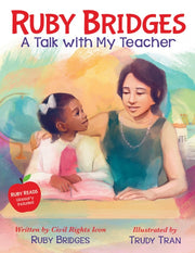 Ruby Bridges A Talk With My Teacher By Bridges, Ruby
