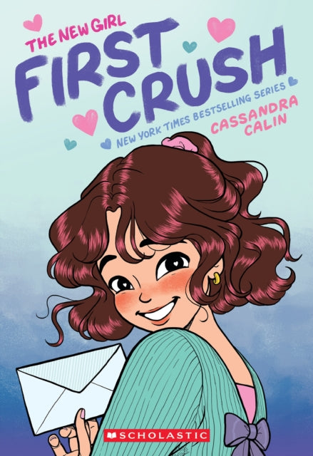 New Girl First Crush A Graphic Novel The By Calin, Cassandra