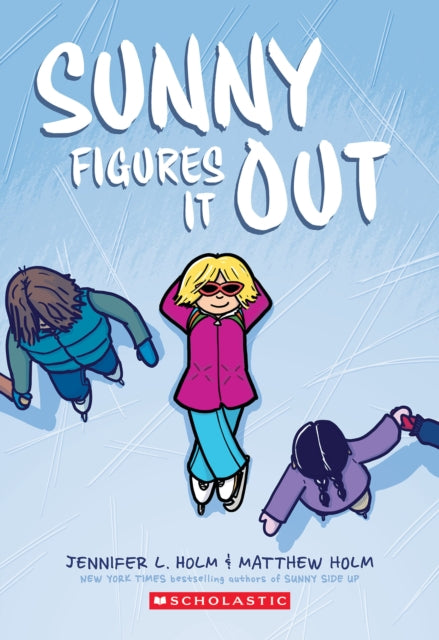 Sunny Figures It Out By Holm, Jennifer
