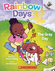 Gray Day An Acorn Book Rainbow Days 1 By Bolling, Valerie