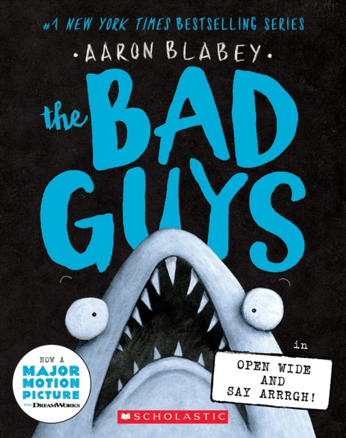 Bad Guys In Open Wide And Say Arrgh By Blabey,aaron