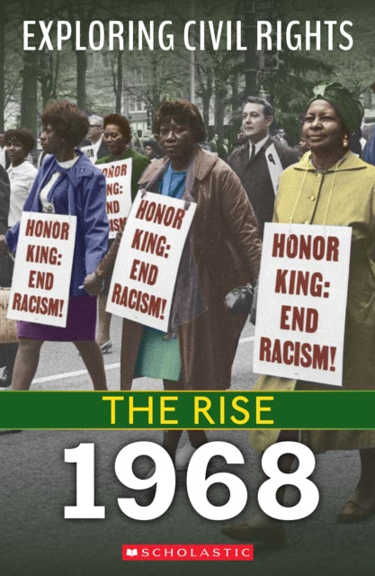 Rise 1968 Exploring Civil Rights By Leslie, Jay