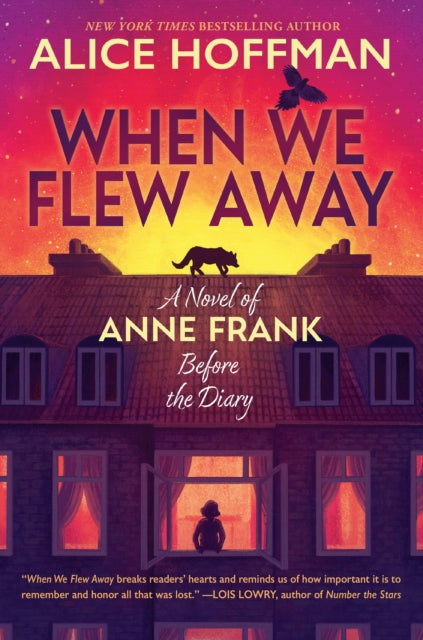 When We Flew Away A Novel Of Anne Frank By Hoffman, Alice