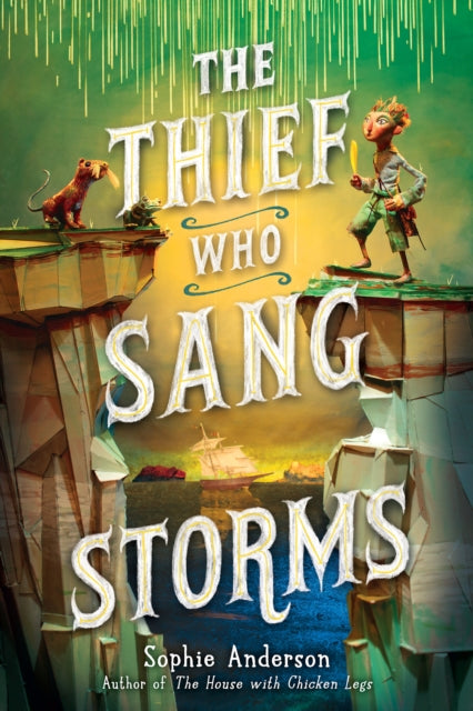 Thief Who Sang Storms By Anderson, Sophie