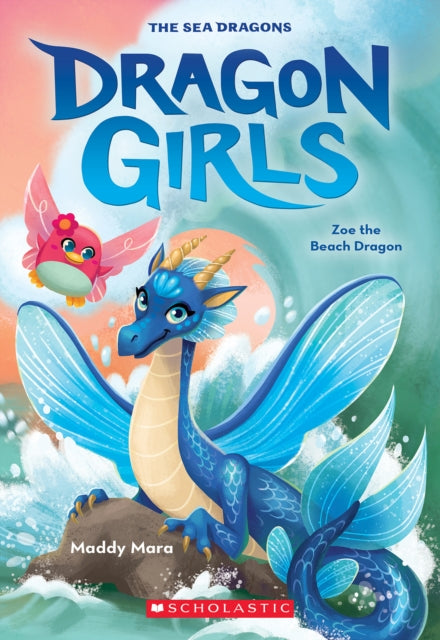Zoe The Beach Dragon Dragon Girls 11 By Mara, Maddy