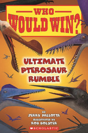Who Would Win Ultimate Pterosaur Rumble By Pallotta, Jerry