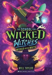 School For Wicked Witches 2 By Taylor, Will