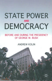 State Power And Democracy : Before And D