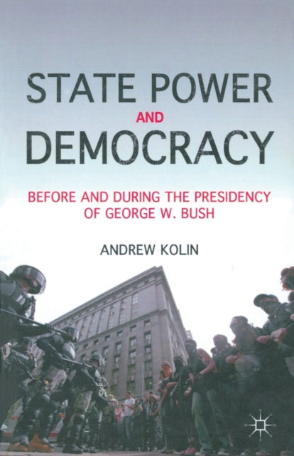 State Power And Democracy : Before And D