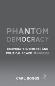 Phantom Democracy : Corporate Interests