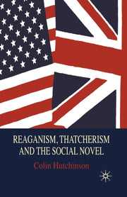 Reaganism, Thatcherism And The Social No