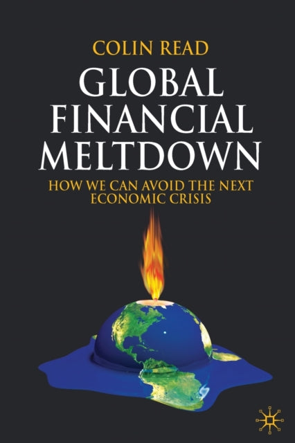 Global Financial Meltdown : How We Can A