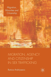 Migration, Agency And Citizenship In Sex