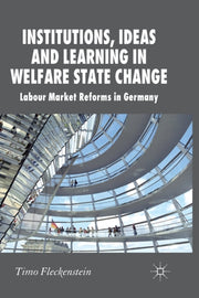 Institutions, Ideas And Learning In Welf
