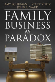 Family Business As Paradox By Schuman  A.