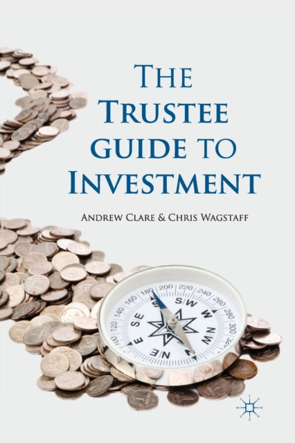 The Trustee Guide To Investment