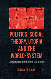 Politics, Social Theory, Utopia And The